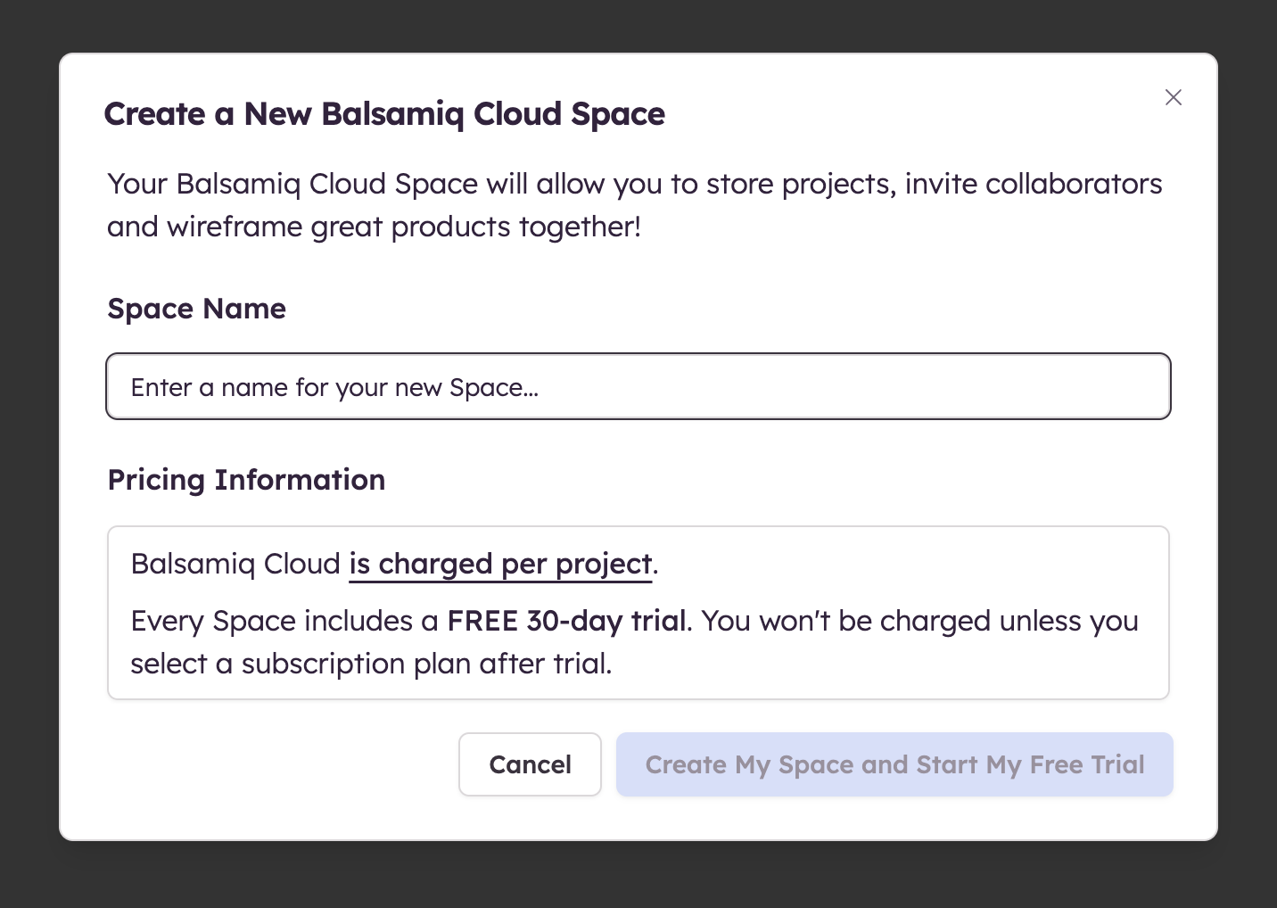 Enter a name to create a new Balsamiq Cloud Space and start your free trial.