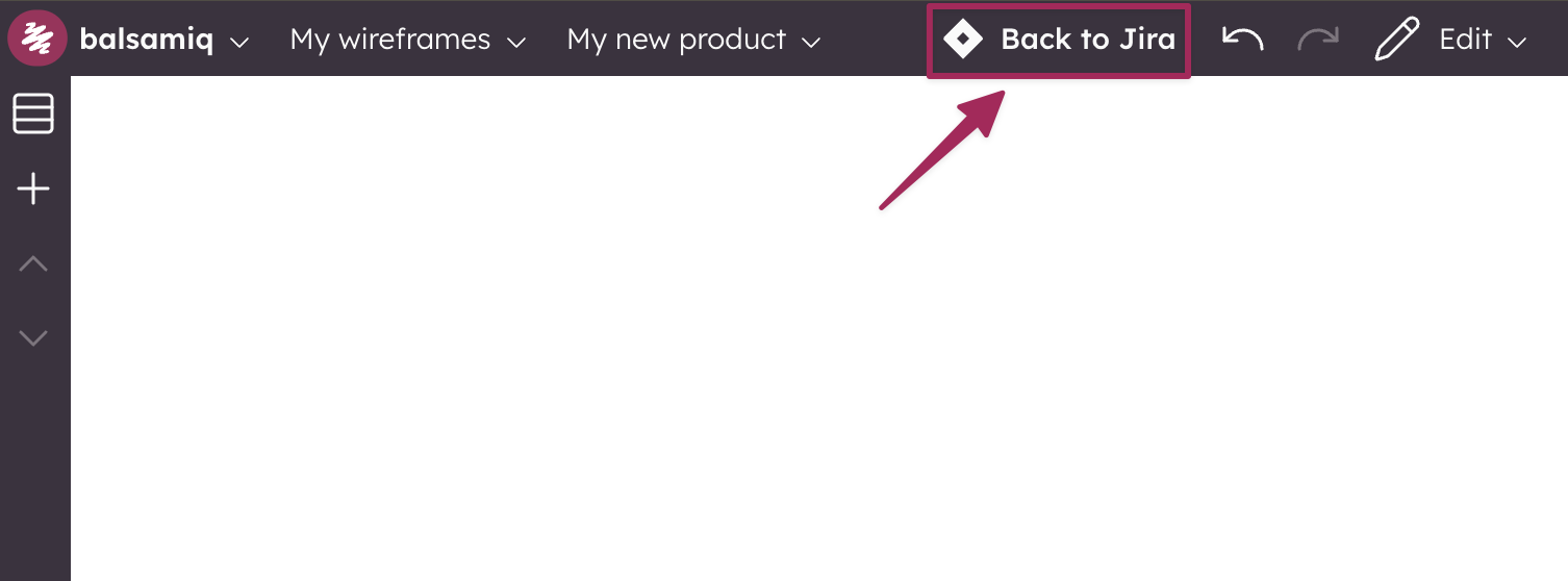 Use Back to Jira to finalize edits, save the project, and refresh the wireframes on the issue.